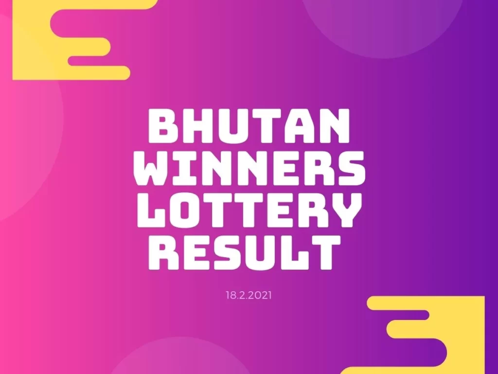 Bhutan winner result